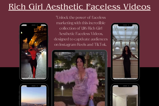 Rich Girl Aesthetic Faceless Videos collection showcased with elegant faceless visuals, perfect for captivating audiences on Instagram Reels and TikTok.