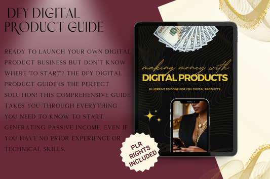 DFY Digital Product Guide: Your Step-by-Step Blueprint for Earning Passive Income with Full PLR Rights